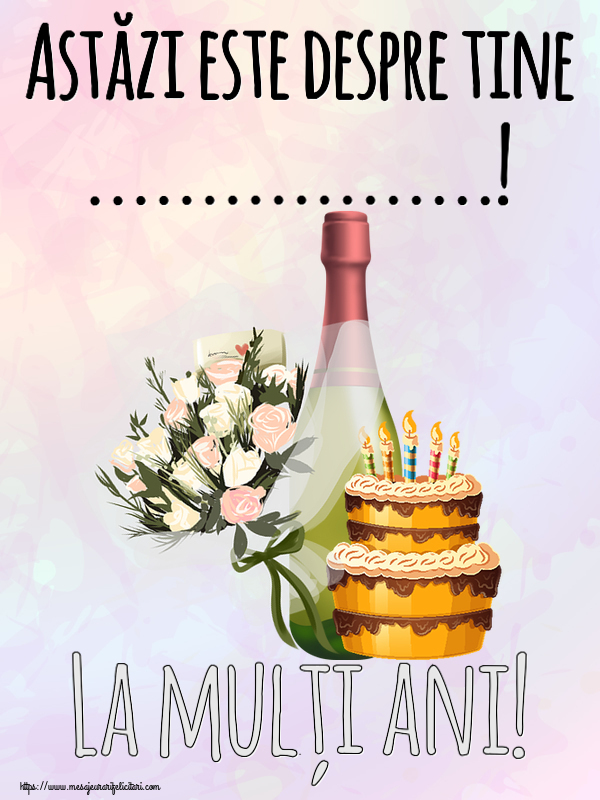 Felicitari personalizate de zi de nastere - Tort & Sampanie & Bărbați | Astăzi este despre tine ...! La mulți ani!