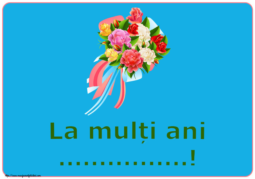 Felicitari personalizate de zi de nastere - Flori & Femei | La mulți ani ...!