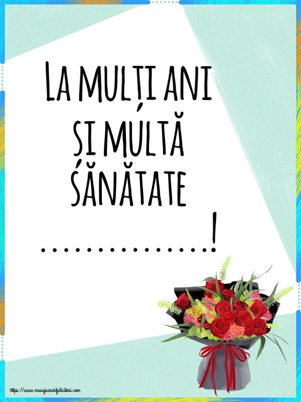 Felicitari personalizate de zi de nastere - La mulți ani și multă sănătate ...!