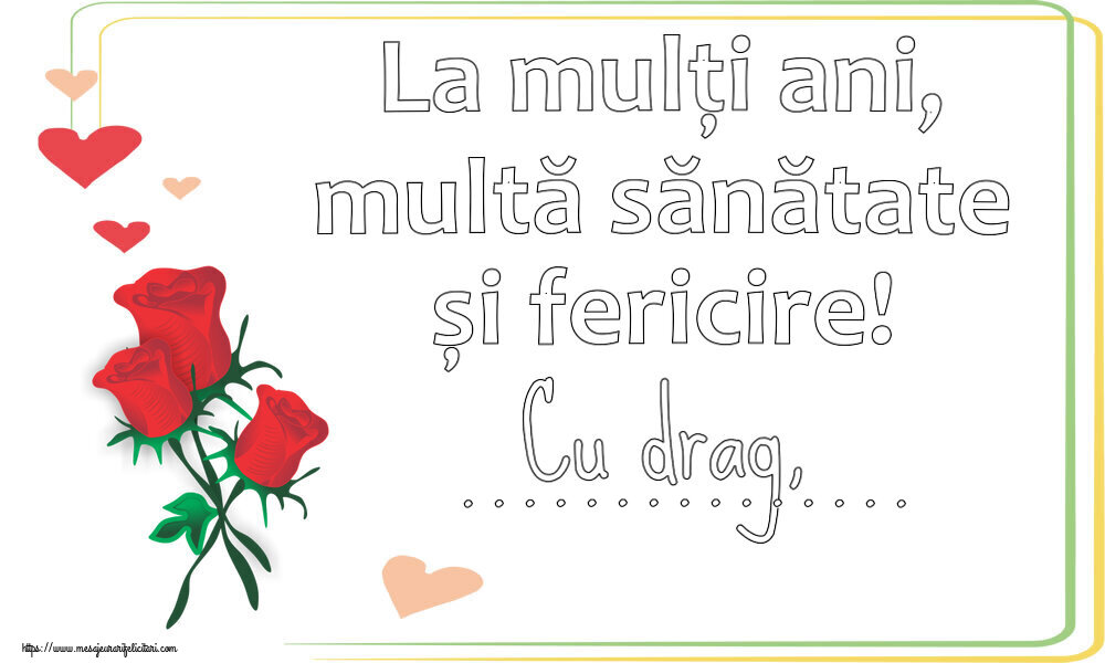Felicitari personalizate de zi de nastere - La mulți ani, multă sănătate și fericire! Cu drag, ... ~ trei trandafiri roșii desenați