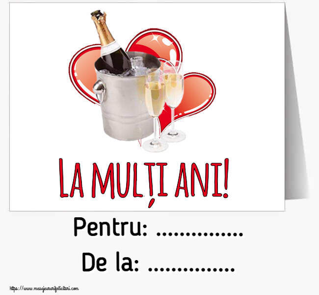 Felicitari personalizate de zi de nastere - La mulți ani! Pentru: ... De la: ...