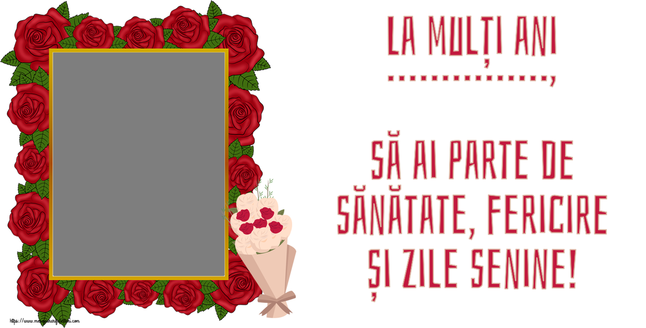 Felicitari personalizate de zi de nastere - La mulți ani ..., să ai parte de sănătate, fericire și zile senine! - Rama foto ~ buchet de flori clipart