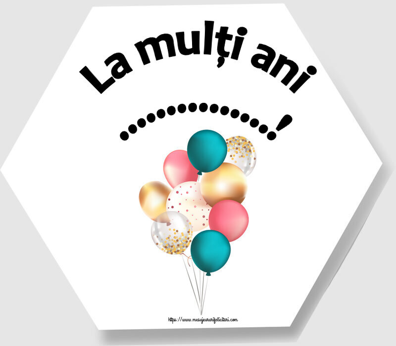 Felicitari personalizate de zi de nastere - Baloane | La mulți ani ...!