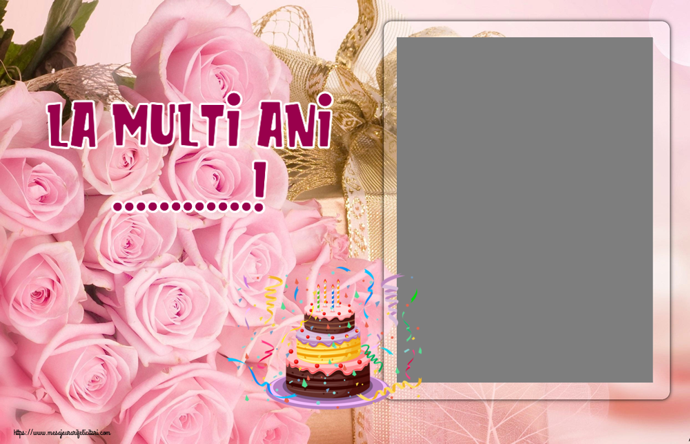 Felicitari personalizate de zi de nastere - La multi ani ...! - Rama foto