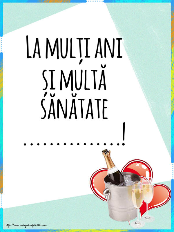 Felicitari personalizate de zi de nastere - La mulți ani și multă sănătate ...!