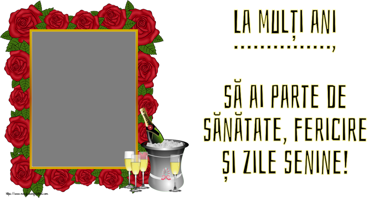 Felicitari personalizate de zi de nastere - La mulți ani ..., să ai parte de sănătate, fericire și zile senine! - Rama foto