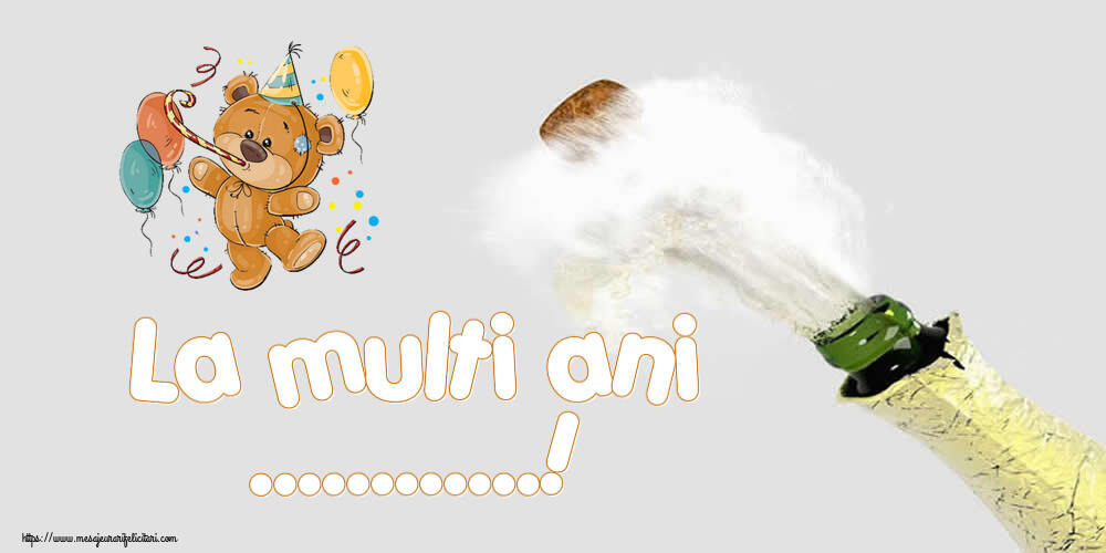 Felicitari personalizate de zi de nastere - La multi ani ...!