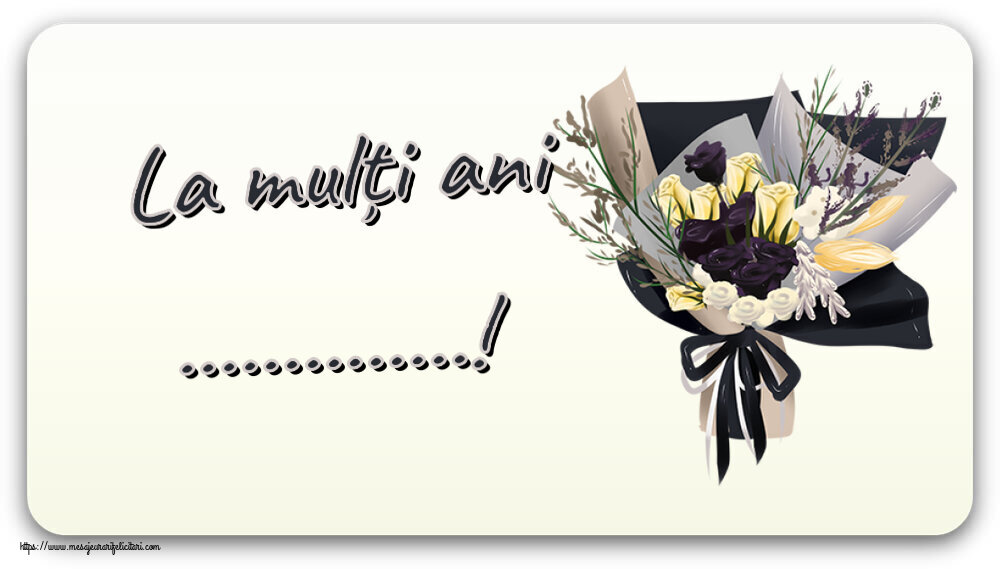 Felicitari personalizate de zi de nastere - La mulți ani ...!