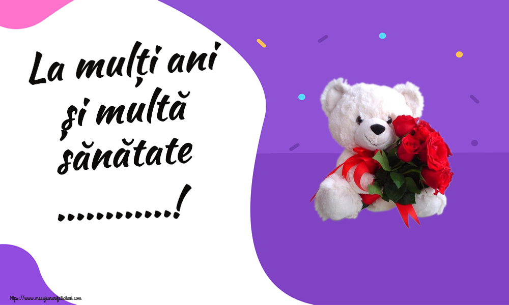 Felicitari personalizate de zi de nastere - La mulți ani și multă sănătate ...!