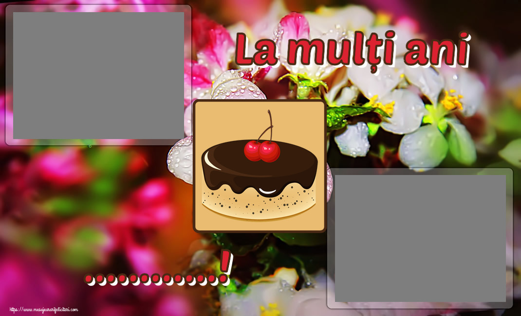 Felicitari personalizate de zi de nastere - Tort & 2 Poze & Ramă Foto | La mulți ani ...! - Rama foto
