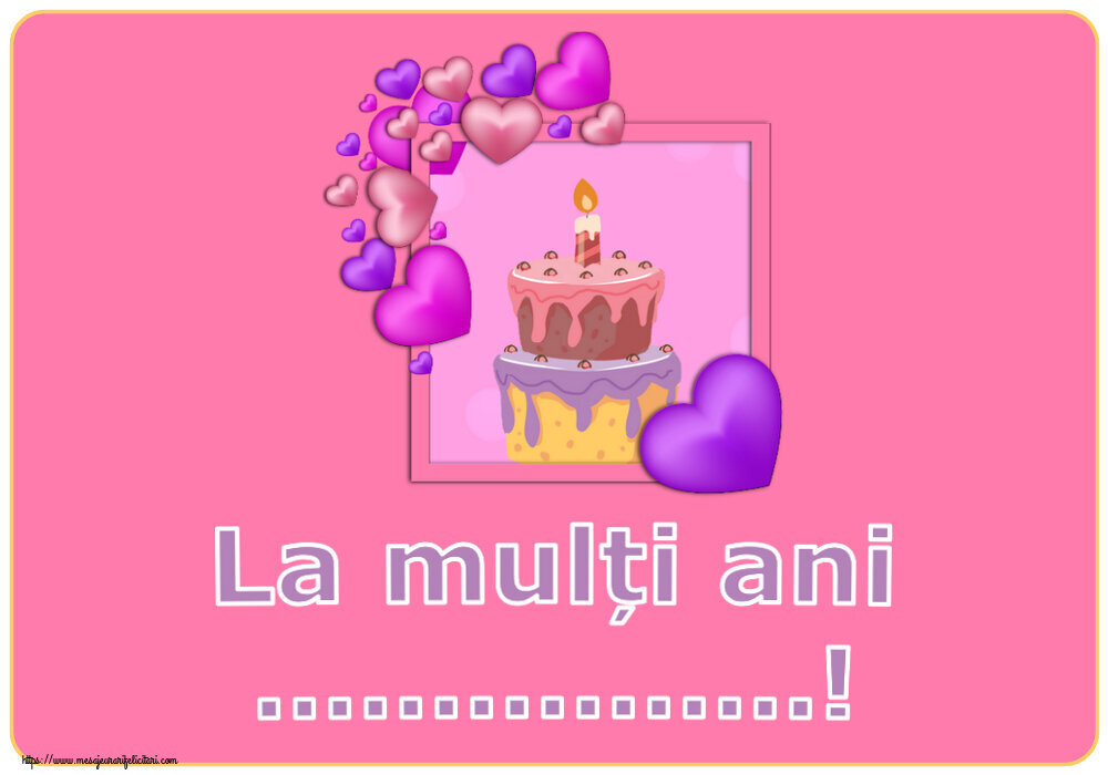 Felicitari personalizate de zi de nastere - La mulți ani ...!