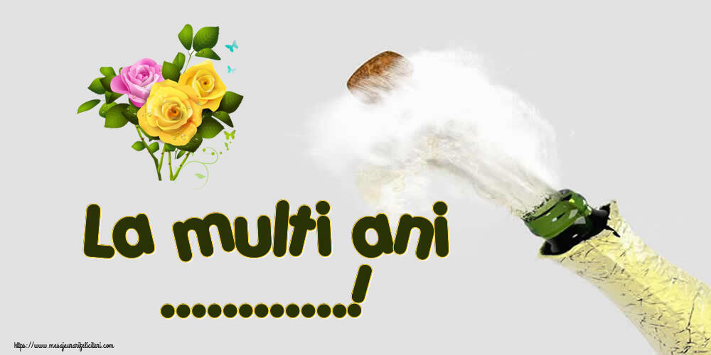 Felicitari personalizate de zi de nastere - La multi ani ...!