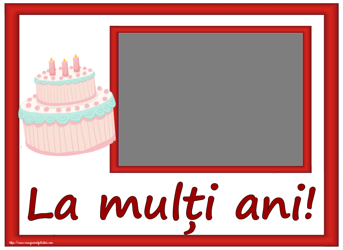 Felicitari personalizate de zi de nastere - La mulți ani! - Rama foto ~ tort roz