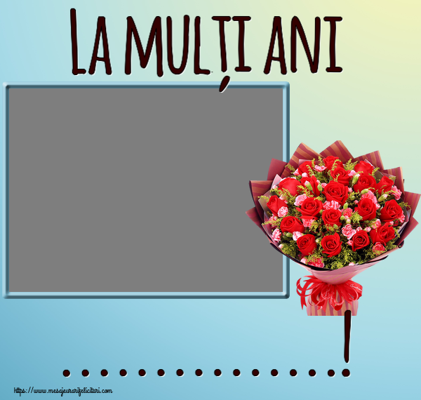 Felicitari personalizate de zi de nastere - La mulți ani ...! - Rama foto