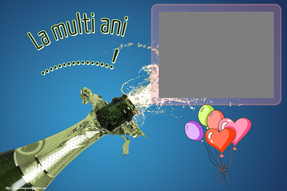 Felicitari personalizate de zi de nastere - La multi ani ...! - Rama foto