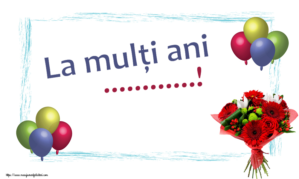Felicitari personalizate de zi de nastere - La mulți ani ...!