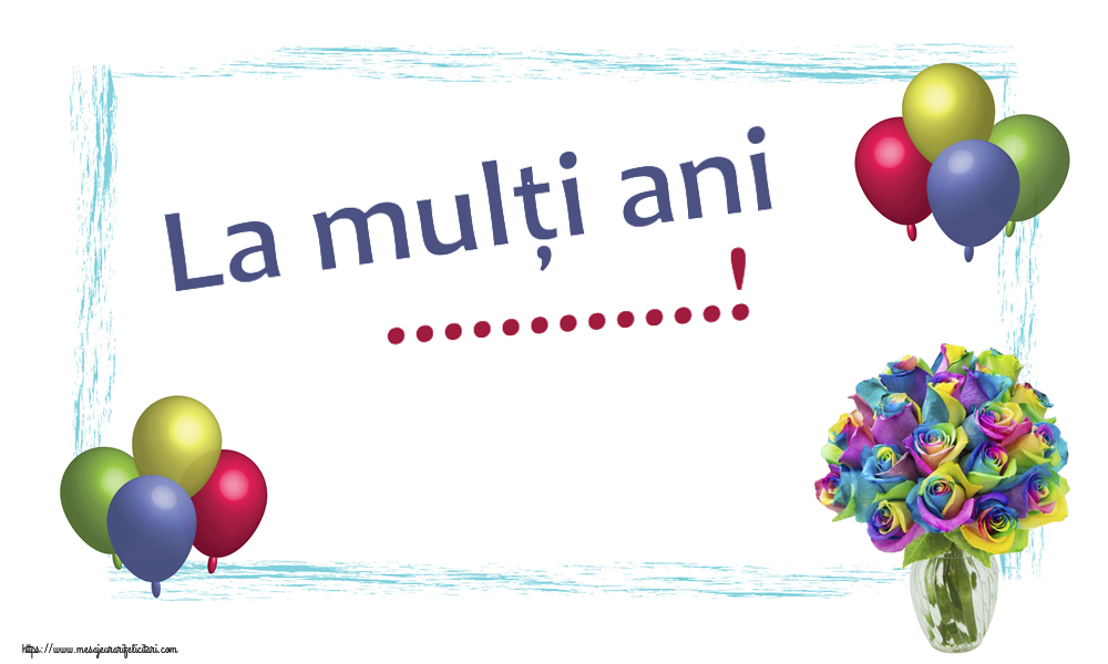 Felicitari personalizate de zi de nastere - La mulți ani ...!