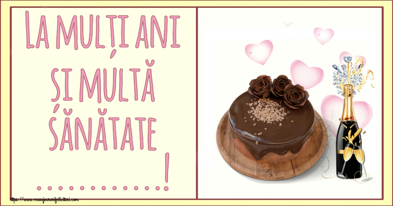 Felicitari personalizate de zi de nastere - La mulți ani și multă sănătate ...!