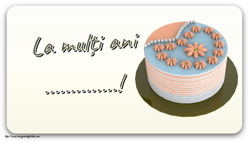 Felicitari personalizate de zi de nastere - La mulți ani ...!