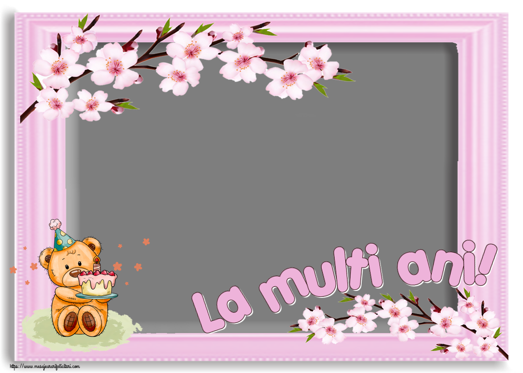 Felicitari personalizate de zi de nastere - La multi ani! - Rama foto ~ Ursulet cu tort