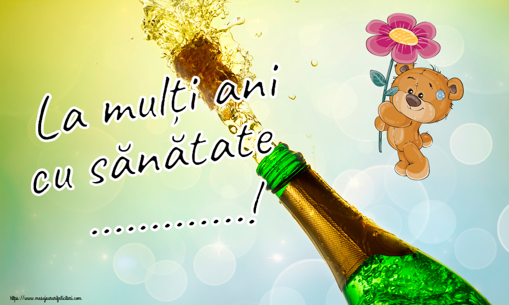 Felicitari personalizate de zi de nastere - La mulți ani cu sănătate ...!