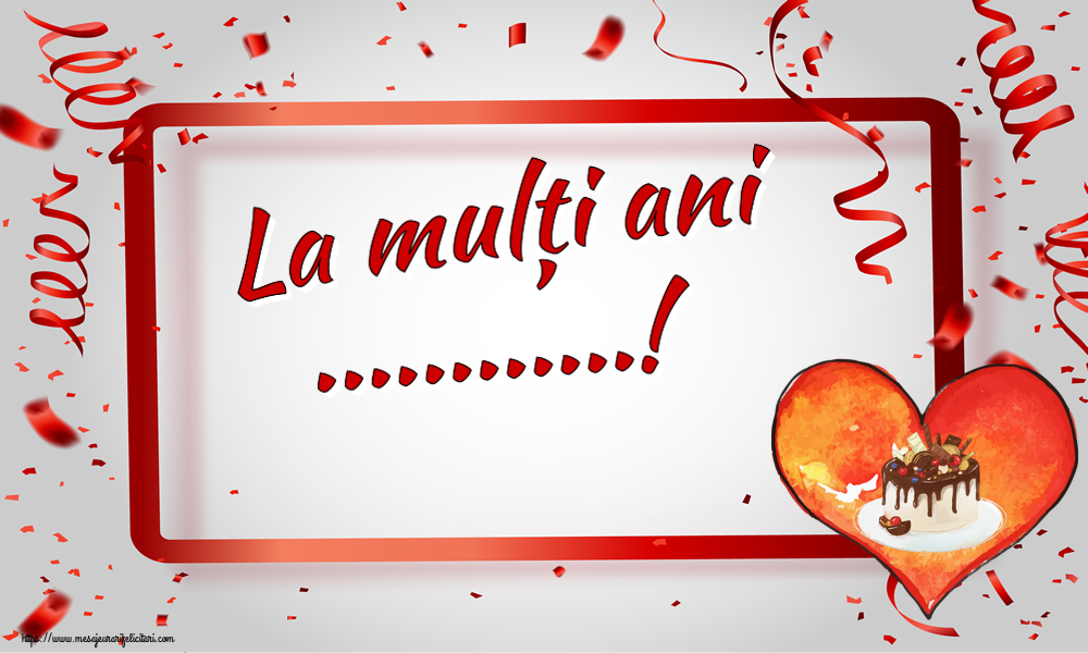 Felicitari personalizate de zi de nastere - La mulți ani ...! ~ candy tort in inimioara