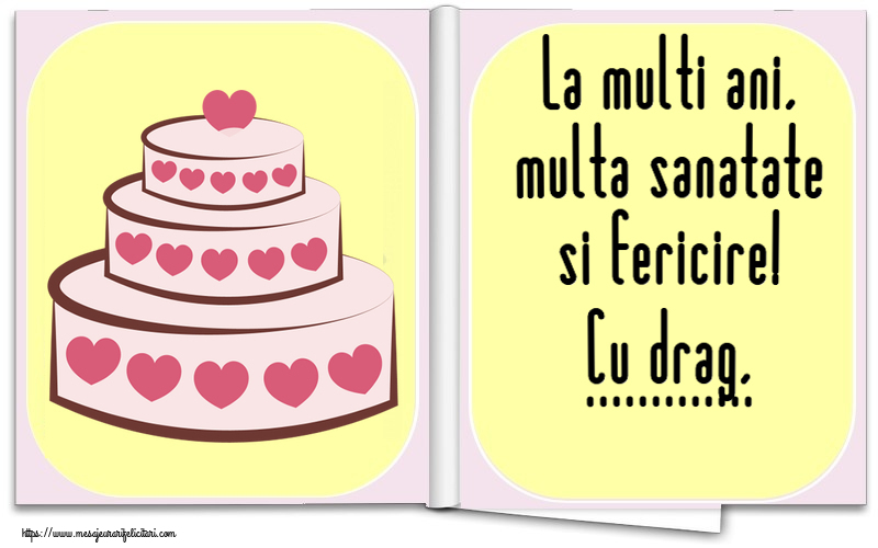 Felicitari personalizate de zi de nastere - La multi ani, multa sanatate si fericire! Cu drag, ...
