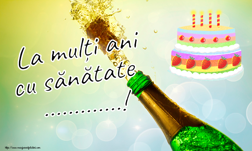 Felicitari personalizate de zi de nastere - Tort | La mulți ani cu sănătate ...!