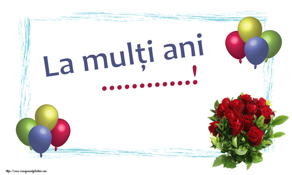 Felicitari personalizate de zi de nastere - La mulți ani ...!