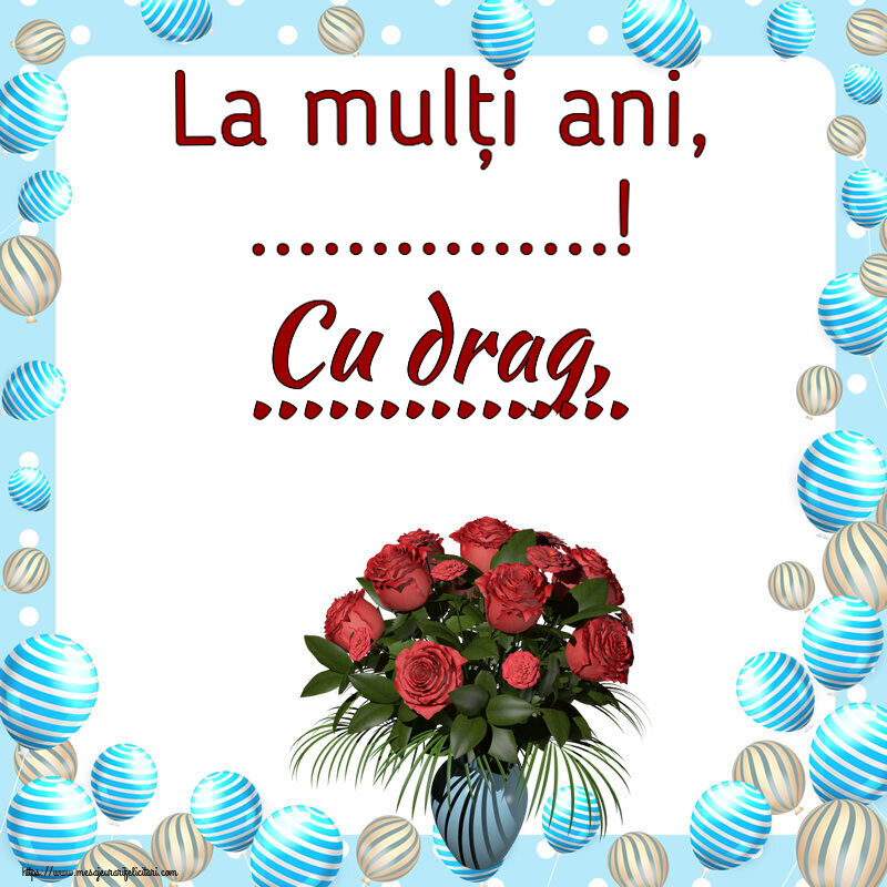 Felicitari personalizate de zi de nastere - La mulți ani, ...! Cu drag, ...