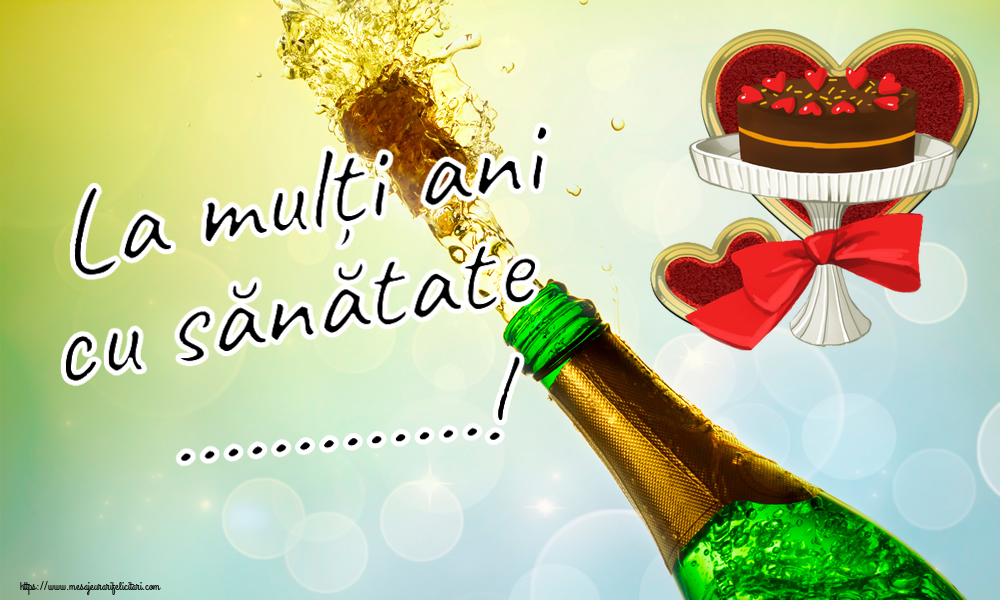 Felicitari personalizate de zi de nastere - La mulți ani cu sănătate ...!