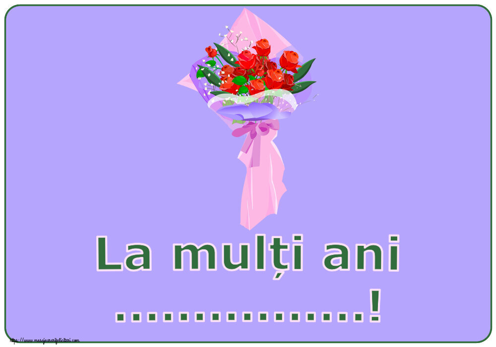 Felicitari personalizate de zi de nastere - La mulți ani ...!