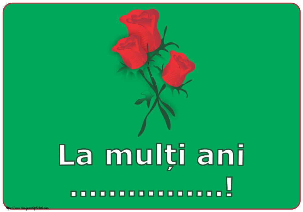 Felicitari personalizate de zi de nastere - La mulți ani ...!