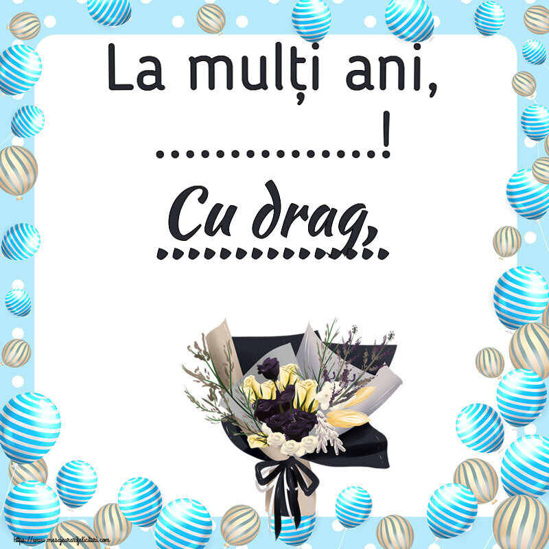 Felicitari personalizate de zi de nastere - La mulți ani, ...! Cu drag, ...