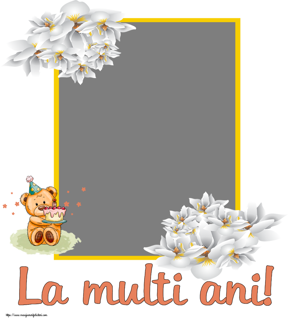 Felicitari personalizate de zi de nastere - La multi ani! - Rama foto ~ Ursulet cu tort