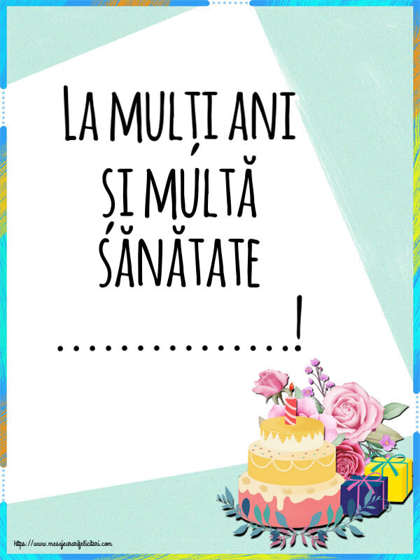 Felicitari personalizate de zi de nastere - La mulți ani și multă sănătate ...!