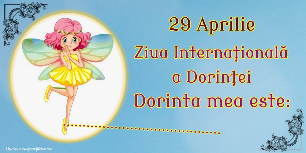 Felicitari personalizate de Ziua Dorinţei - 29 Aprilie Ziua Internaţională a Dorinţei Dorinta mea este: ... - Animație fundal cu spiriduș