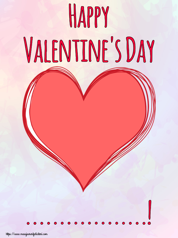 Felicitari personalizate Ziua indragostitilor - ❤️❤️❤️ Inimioare | Happy Valentine's Day ...!