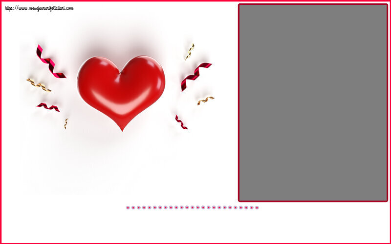 Felicitari personalizate Ziua indragostitilor - ❤️❤️❤️ Inimioare & 1 Poza & Ramă Foto | ... - Rama foto ~ inima roșie și confeti