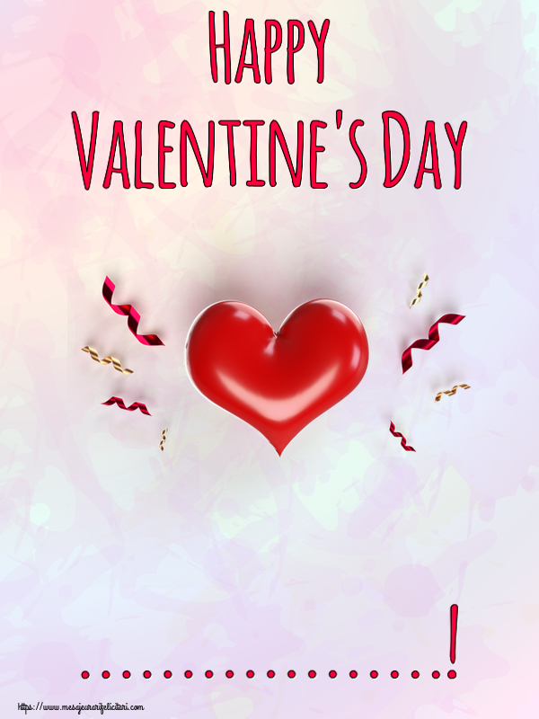 Felicitari personalizate Ziua indragostitilor - Happy Valentine's Day ...! ~ inima roșie și confeti
