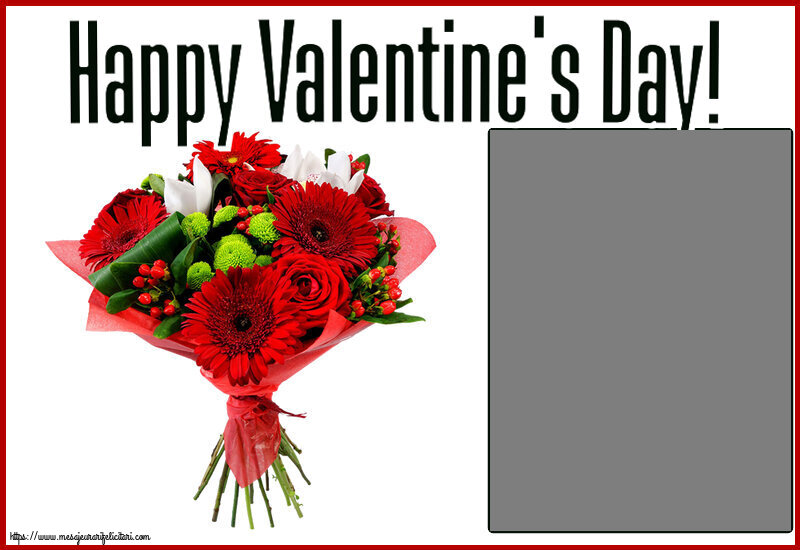 Felicitari personalizate Ziua indragostitilor - Flori & 1 Poza & Ramă Foto | Happy Valentine's Day! - Rama foto ~ buchet cu gerbere