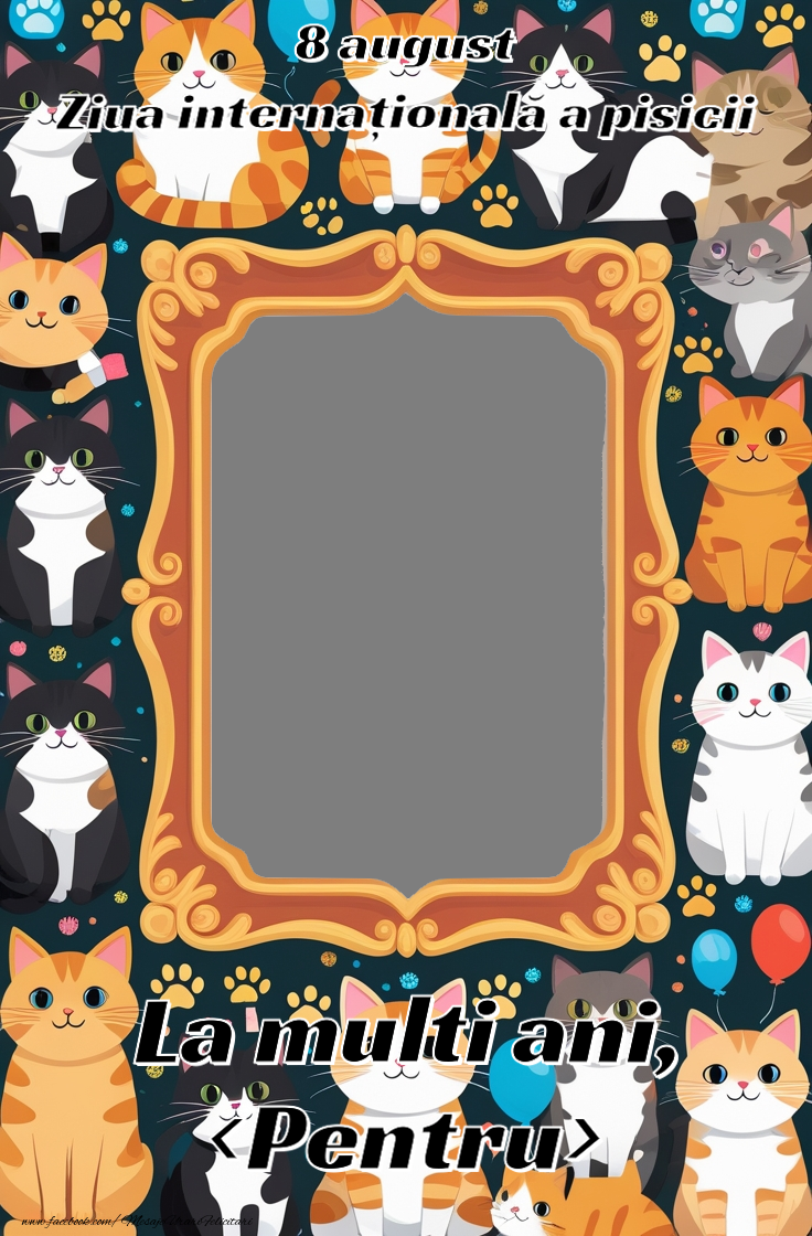 Felicitari personalizate de Ziua Internațională a Pisicii - Felicitare personalizata cu fotografie de ziua pisicilor
