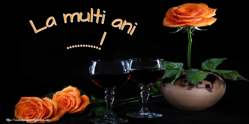 Felicitari personalizate de Ziua Numelui - La multi ani ...! - Trandafiri și doua pahare cu vin