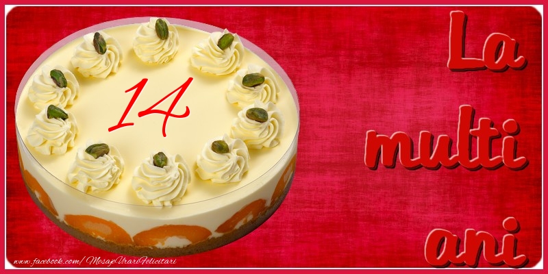 La multi ani! 14 ani