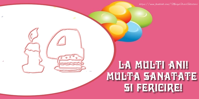 14 ani La multi ani! Multa sanatate si fericire!