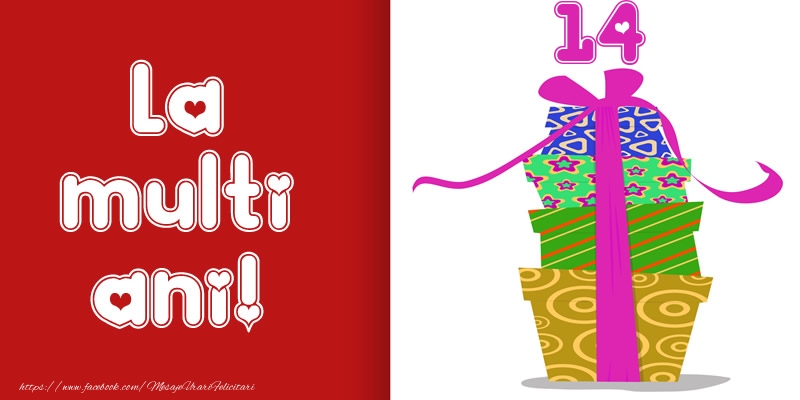 La multi ani! 14 ani