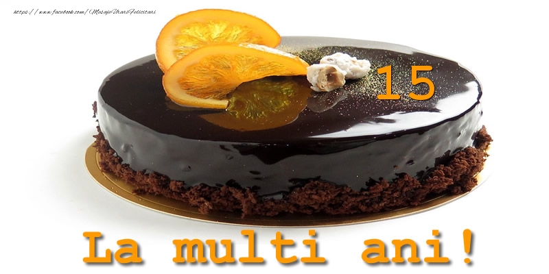 15 ani La multi ani!