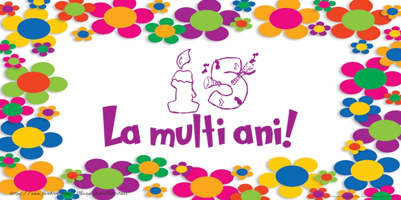 15 ani La multi ani! 15 ani La multi ani!