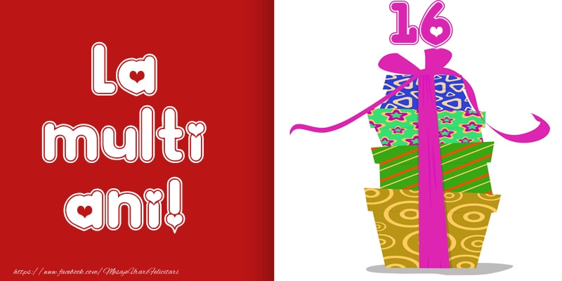 La multi ani! 16 ani