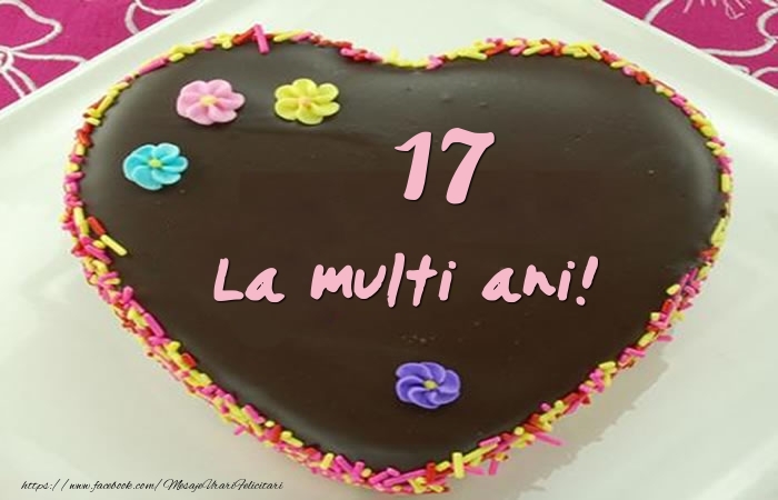 17 ani La multi ani! Tort